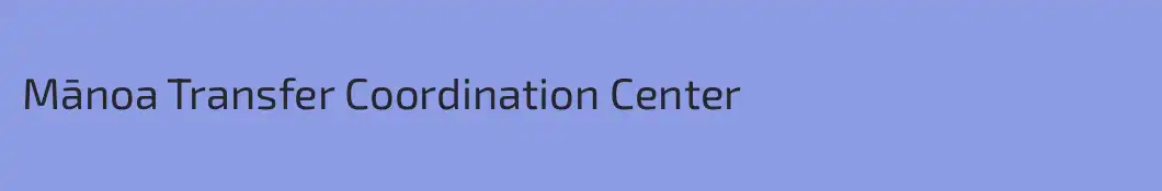 Mānoa Transfer Coordination Center